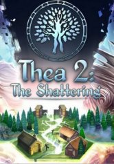 Thea 2: The Shattering игра с торрента