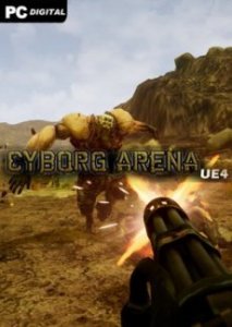 Cyborg Arena UE4 скачать торрент