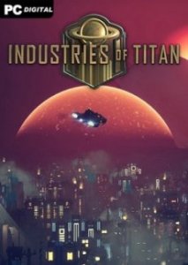 Industries of Titan игра с торрента