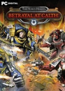 The Horus Heresy: Betrayal at Calth игра с торрента