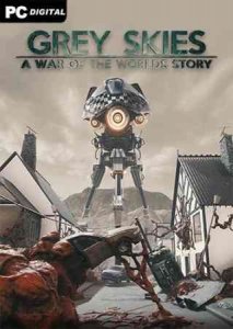 Grey Skies: A War of the Worlds Story игра с торрента