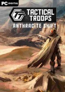 Tactical Troops: Anthracite Shift игра с торрента