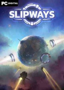 Slipways игра с торрента