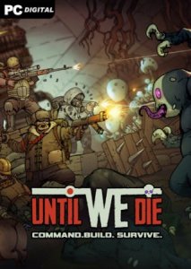 Until We Die игра с торрента