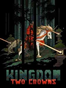 Kingdom Two Crowns скачать торрент