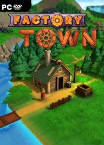 Factory Town игра с торрента