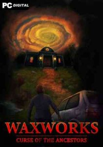 Waxworks: Curse of the Ancestors скачать торрент