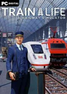 Train Life: A Railway Simulator скачать торрент