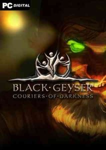 Black Geyser: Couriers of Darkness скачать торрент