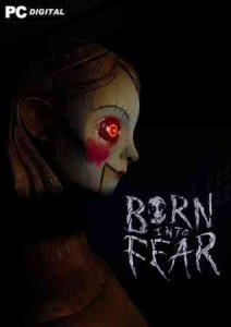 Born Into Fear игра с торрента