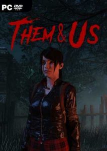 Them and Us игра с торрента