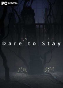 Dare to Stay скачать торрент