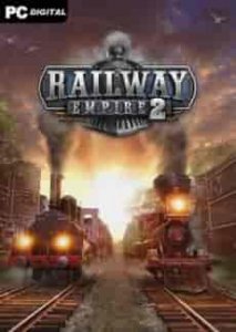 Railway Empire 2 скачать торрент