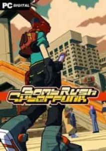 Bomb Rush Cyberfunk игра с торрента