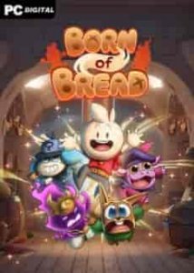 Born of Bread игра с торрента