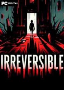 IRREVERSIBLE игра с торрента